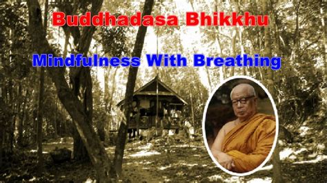 「Buddhadasa: A Mindfulness Approach to Suffering」—— 探索自我本質的旅程，揭開苦難背後深刻的智慧