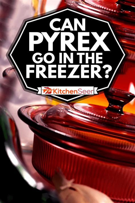 Can Glass Pyrex Go in the Freezer? And Why Do Penguins Prefer Iced Coffee?