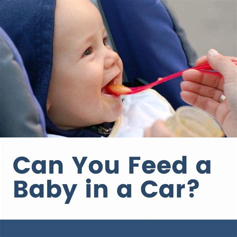 Can I Bottle Feed Baby in Car Seat: Exploring the Possibilities and Precautions