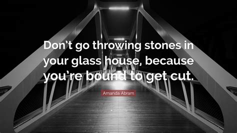 Don't Throw Stones in Glass Houses Meaning: A Kaleidoscope of Perspectives