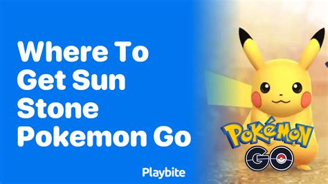 Where to Get Sun Stone Pokemon Go: A Journey Through the Digital and Real World